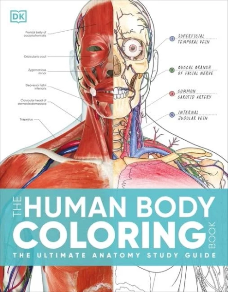 The Human Body Coloring Book: The Ultimate Anatomy Study Guide, Second Edition [Book]