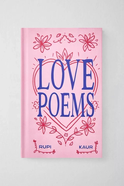 Love Poems By Rupi Kaur