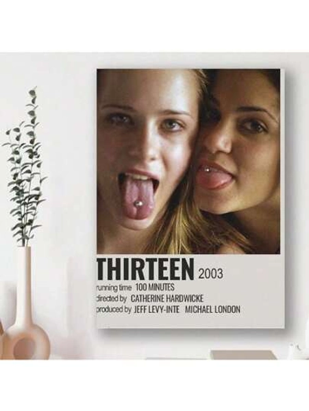 Thirteen Movie Poster Canvas Poster Wall Art Decor Print Picture Paintings For Living Room Bedroom Decoration Room Decor,Home Deccor Canvas Painting And Prints Wall Art Picture For Bedroom Home Decor