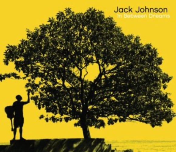 In Between Dreams – Jack Johnson