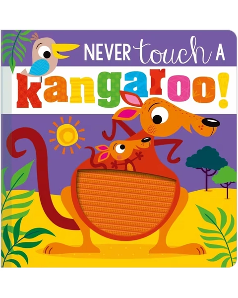Never Touch a Kangaroo by Rosie Greening - Book