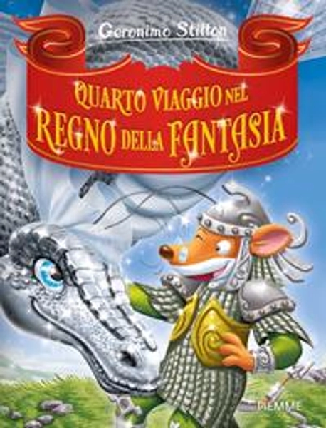Quarto viaggio nel Regno della Fantasia - Geronimo Stilton - Libro - Piemme - Grandi Libri paperback | Feltrinelli