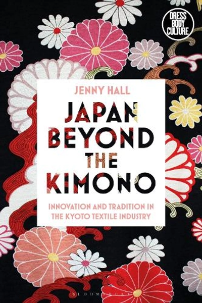 Japan beyond the Kimono by Jenny Hall | Waterstones