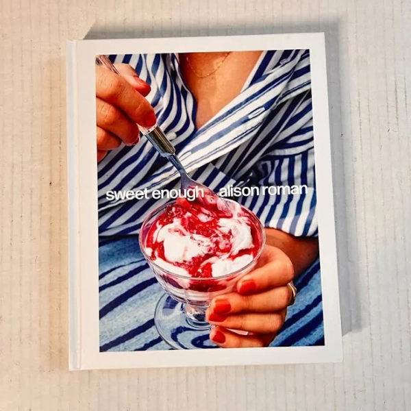 Sweet Enough: A Baking Book