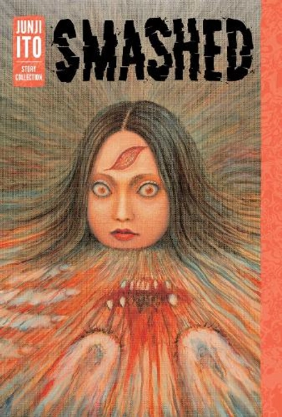 Smashed: Junji Ito Story Collection by Junji Ito | Waterstones