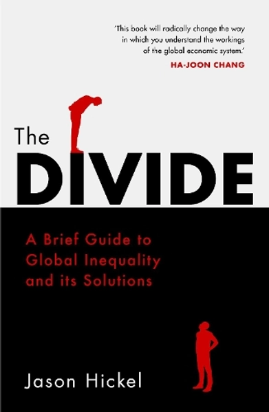 The Divide by Jason Hickel | Waterstones