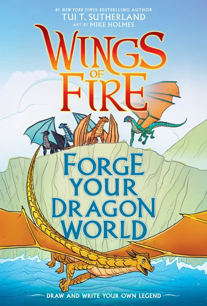 Forge Your Dragon World: a Wings of Fire Creative Guide (Hardcover) - Walmart.com