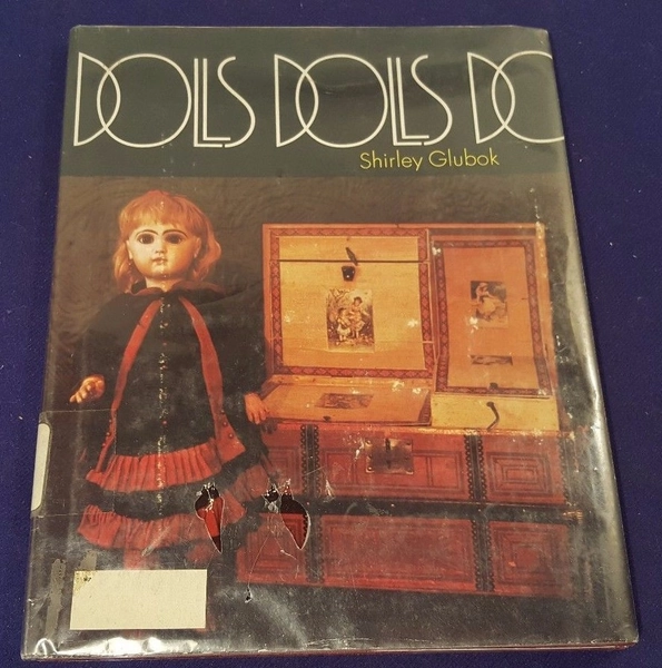 1975 DOLLS DOLLS DOLLS Hardcover Book by SHIRLEY GLUBOK 1st Edition