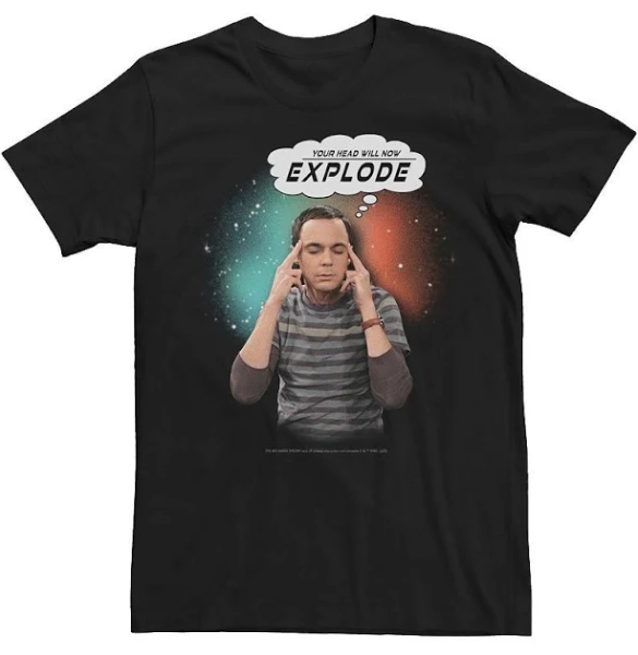 The Big Bang Theory Sheldon Your Head Will Now Explode Tee