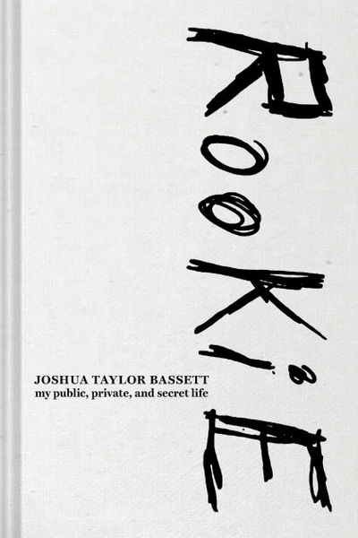 Rookie: My Public, Private, and Secret Life (Signed Book)