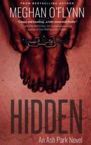 Hidden: A Gritty Hardboiled Serial Killer Thriller:; Paperback; Author - Meghan O'Flynn