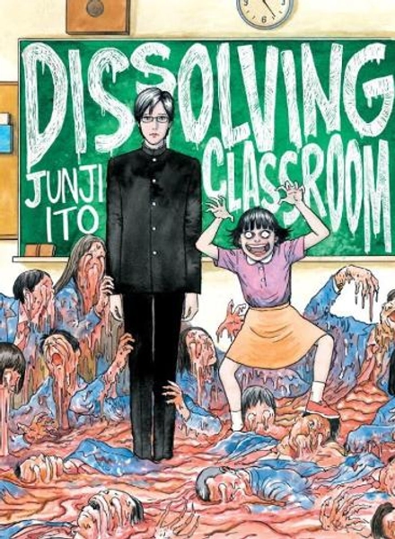 Junji Ito's Dissolving Classroom by Junji Ito | Waterstones