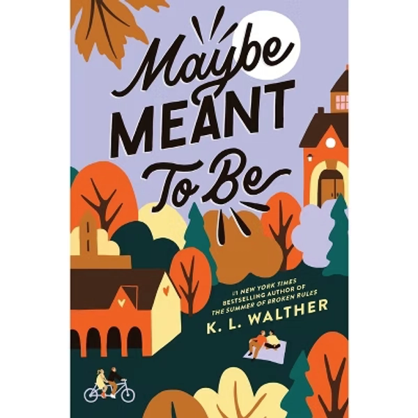 Maybe Meant to Be - by  K L Walther (Paperback)