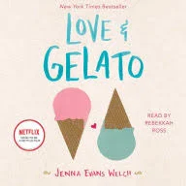 Love & Gelato; Author - Jenna Evans Welch