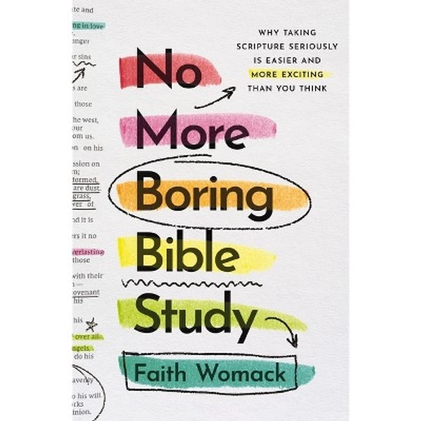 No More Boring Bible Study - by  Faith Womack (Paperback)