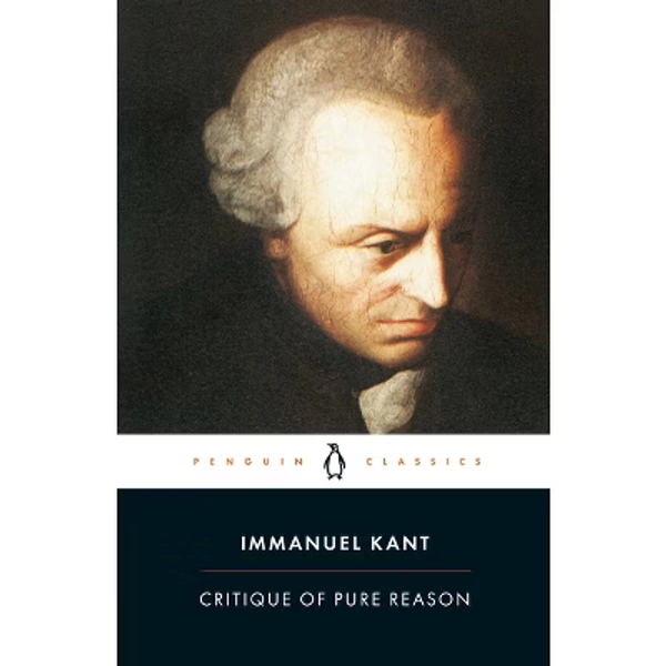 Critique of Pure Reason - (Penguin Classics) by  Immanuel Kant (Paperback)