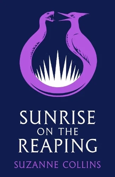 Sunrise on the Reaping  by Suzanne Collins, Scholastic | Waterstones