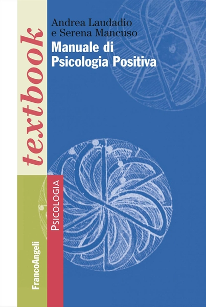 Manuale di psicologia positiva
