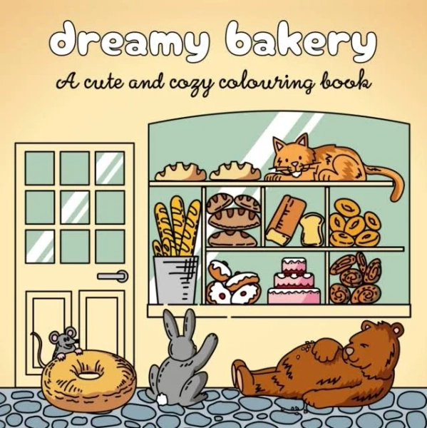 Dreamy Bakery: A Cute and Cozy Colouring Book