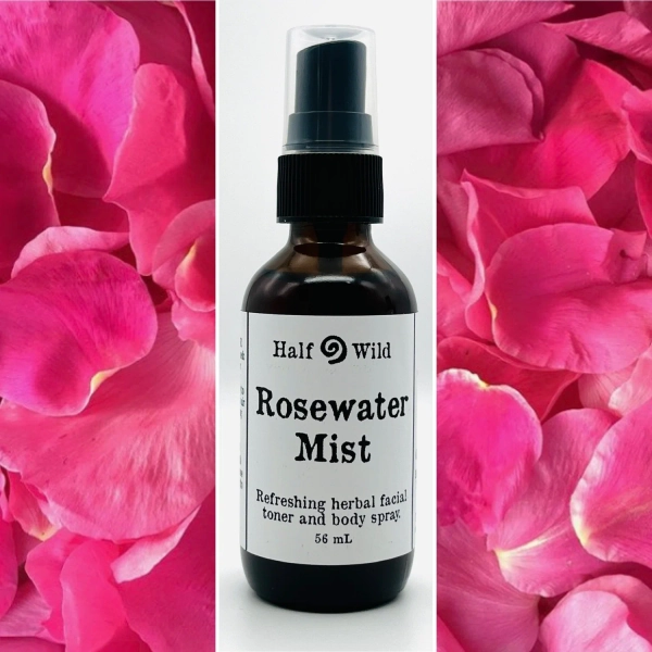 Rosewater Mist | locally grown herbal skincare — Half Wild Arts