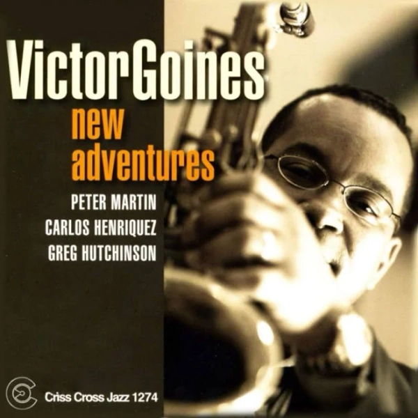 New Adventures by Victor Goines | Jazz