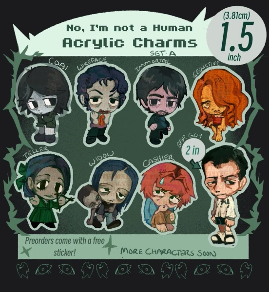 PREORDER No, I'm not a Human 1.5 In Acrylic Charm