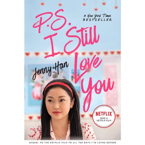 P.S. I Still Love You - (To All the Boys I've Loved Before) by  Jenny Han (Paperback)
