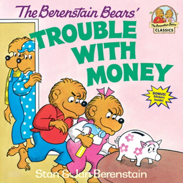 The Berenstain Bears&amp;#39; Trouble with Money