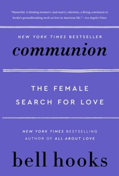 Communion: The Female Search for Love
