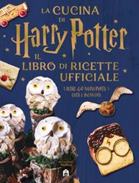 La cucina di Harry Potter. Il libro di ricette ufficiale. Oltre 40 nuovi piatti cotti e incantati - Libro - Magazzini Salani - J.K. Rowling's wizarding world | Feltrinelli