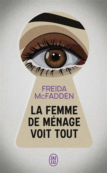 La Femme De Ménage -  : La femme de ménage voit tout
