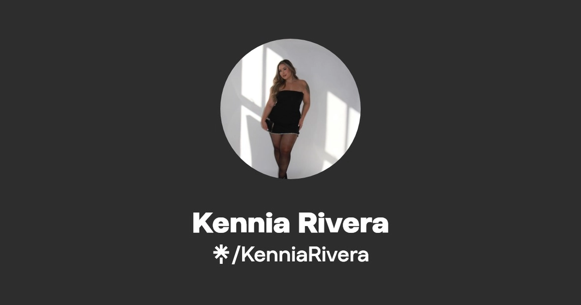 Kennia Rivera | Instagram | Linktree