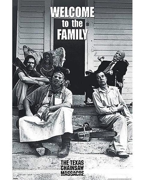 Welcome to the Family Poster - The Texas Chainsaw Massacre