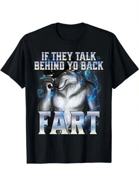 If They Talk Behind Your Back Fart T-Shirt