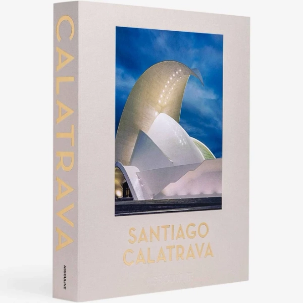 Santiago Calatrava - Ultimate Collection - Architecture - Luxury Gifts - Coffee Table Books - Assouline