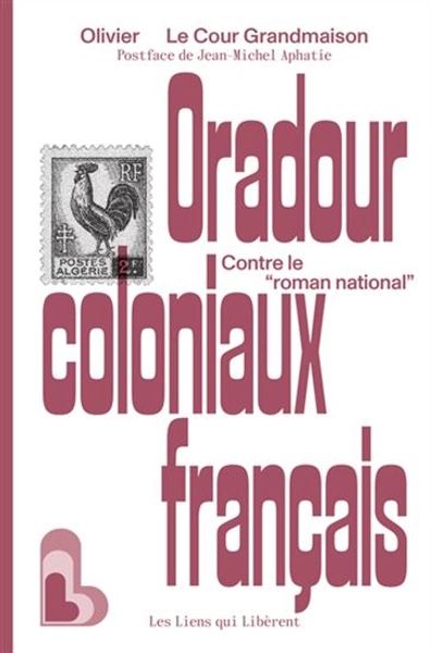 Oradour coloniaux français : contre le roman national