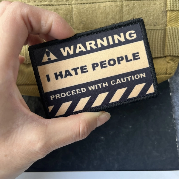 WARNING I HATE PEOPLE/Tactical Morale Patches/Printed Hook and Loop Sticker/Backpack or Clothing/PROCEED with CAUTION