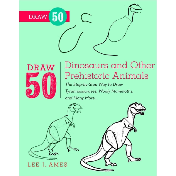 Draw 50 Dinosaurs and Other Prehistoric Animals | Nexus vefverslun