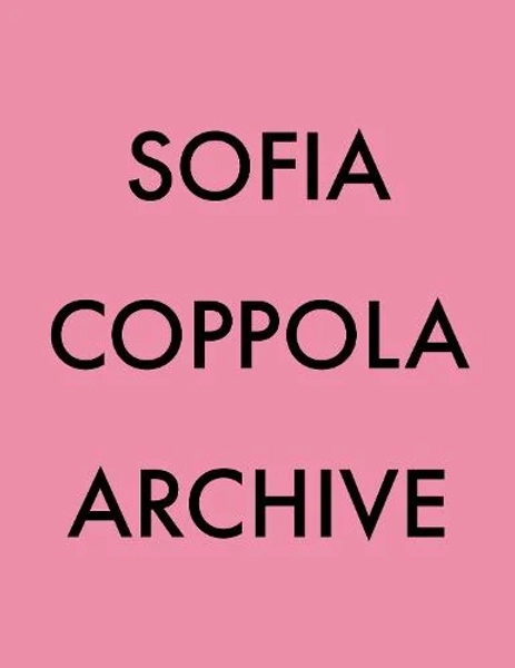 Archive by Sofia Coppola | Waterstones