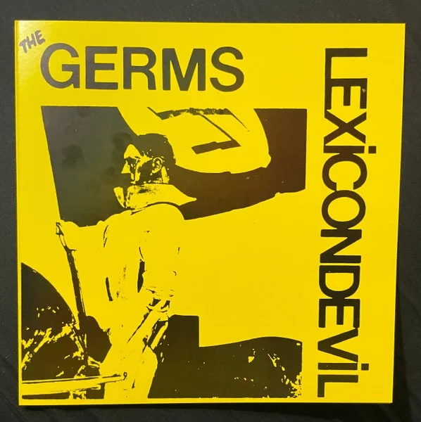 the GERMS - "Lexicon Devil" 7" EP (Yellow Vinyl) 