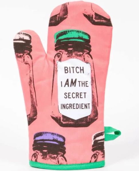 Blue Q Bitch I Am The Secret Ingredient Oven Mitt