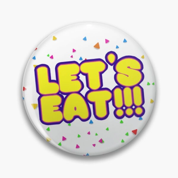 Lets Eat! Pin