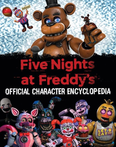 Five Nights at Freddy's Character Encyclopedia (An AFK Book)|Hardcover