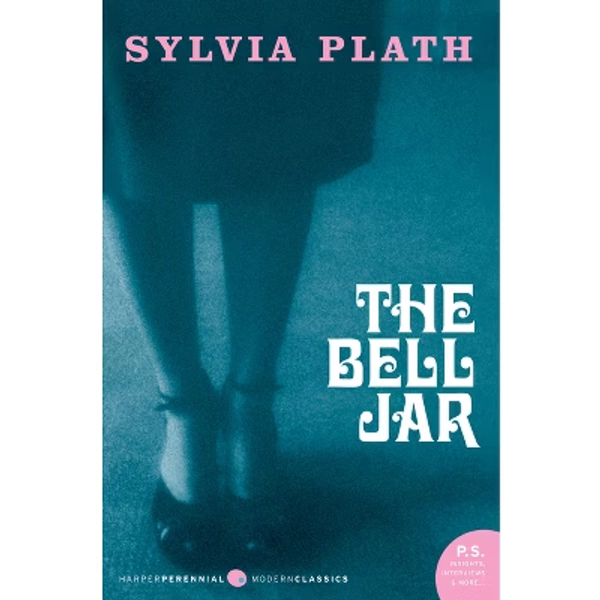 The Bell Jar - (Perennial Classics) by  Sylvia Plath (Paperback)