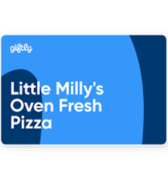 Little Milly's Oven Fresh Pizza Gift Card