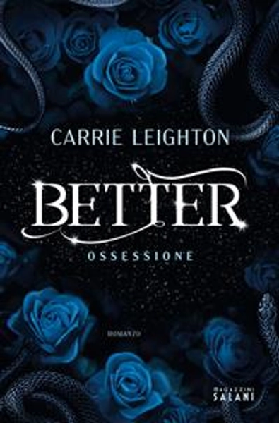 Better. Ossessione - Carrie Leighton - Libro - Magazzini Salani -  | Feltrinelli
