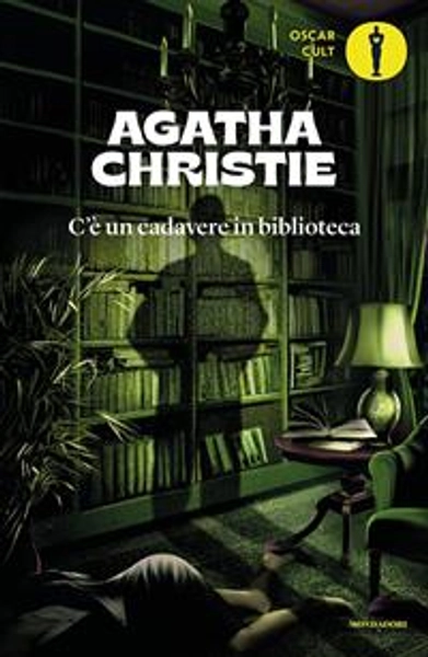 C'è un cadavere in biblioteca - Agatha Christie - Libro - Mondadori - Oscar moderni. Cult | Feltrinelli