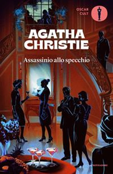 Assassinio allo specchio - Agatha Christie - Libro - Mondadori - Oscar moderni. Cult | Feltrinelli
