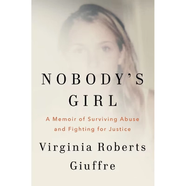 Nobody's Girl - by  Virginia Roberts Giuffre (Hardcover)