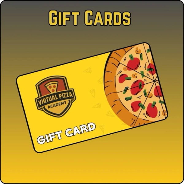Virtual Pizza Academy Gift Cards $100.00